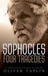 Cover of Sophlocles:  Four Tragedies trans. Oliver Taplin