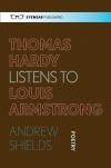 Cover of Thomas Hardy Listens to Louis Armstrong