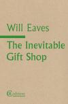 Cover of The Inevitable Gift Shop: A Memoir by Other Means