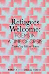 Cover of Refugees Welcome: Poems in a Time of Crisis , ed. Oliver Jones