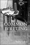 Cover of Common Writing: Essays on Literary Culture and Public Debate