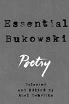 Cover of Essential Bukowski, Selected and edited by Abel Debritto