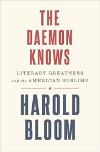 Cover of The Daemon Knows: Literary Greatness and the American Sublime
