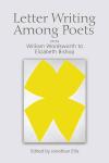 Cover of Jonathan Ellis (ed), Letter Writing Among Poets: From William Wordsworth to Elizabeth Bishop