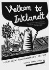 Cover of Velkom to Inklandt. Poems in My Grandmother’s Inklisch