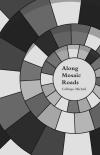 Cover of Along Mosaic Roads