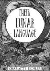 Cover of Their Lunar Language