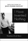 Cover of I Have Invented Nothing