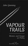 Cover of Vapour Trails: Reviews and Essays on Poetry