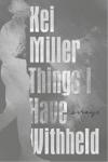 Cover of Things I have Withheld