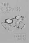 Cover of The Disguise, Poems 1977–2001