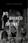 Cover of No Ruined Stone