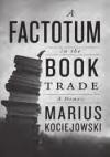 Cover of A Factotum in the Book Trade