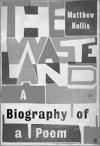 Cover of The Waste Land: A Biography of a Poem