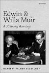 Cover of Edwin and Willa Muir: A Literary Marriage